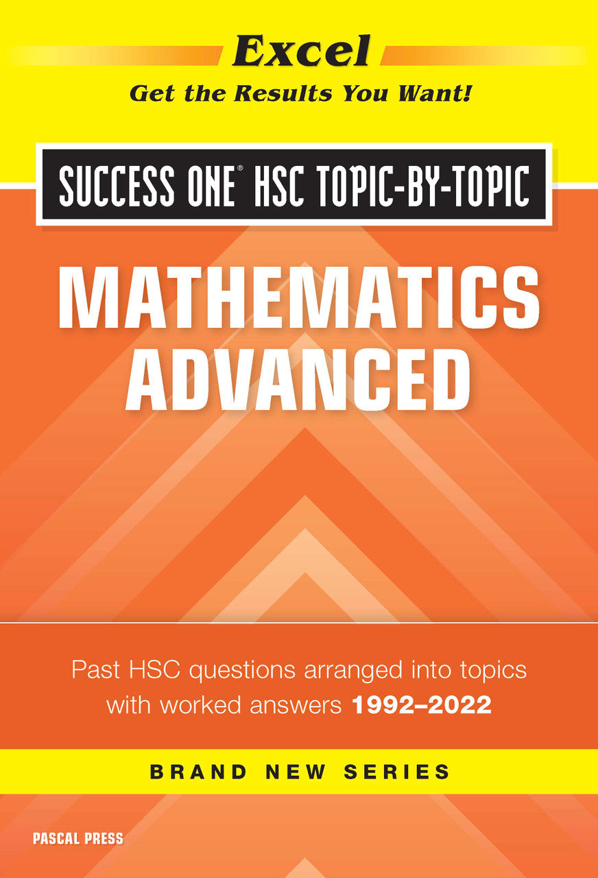 Excel Success One HSC Year 12 Mathematics Advanced (2023 Edition)