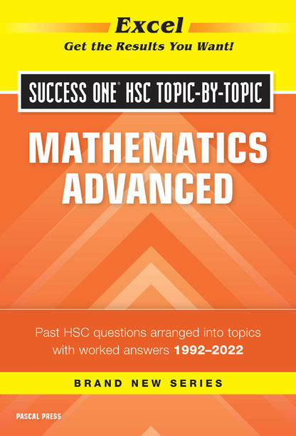 Excel Success One HSC Year 12 Mathematics Advanced (2023 Edition)
