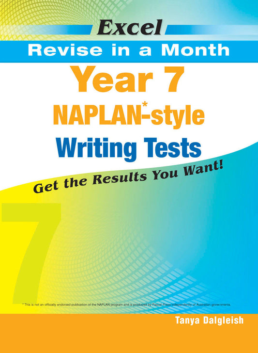 Excel Revise in a Month Year 7 NAPLAN*-style Writing Tests