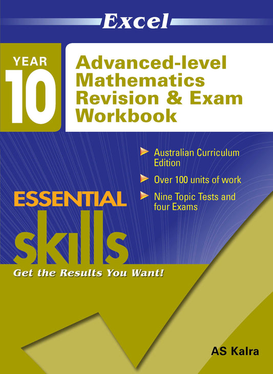 Excel Essential Skills - Advanced Mathematics Revision & Exam Workbook Year 10