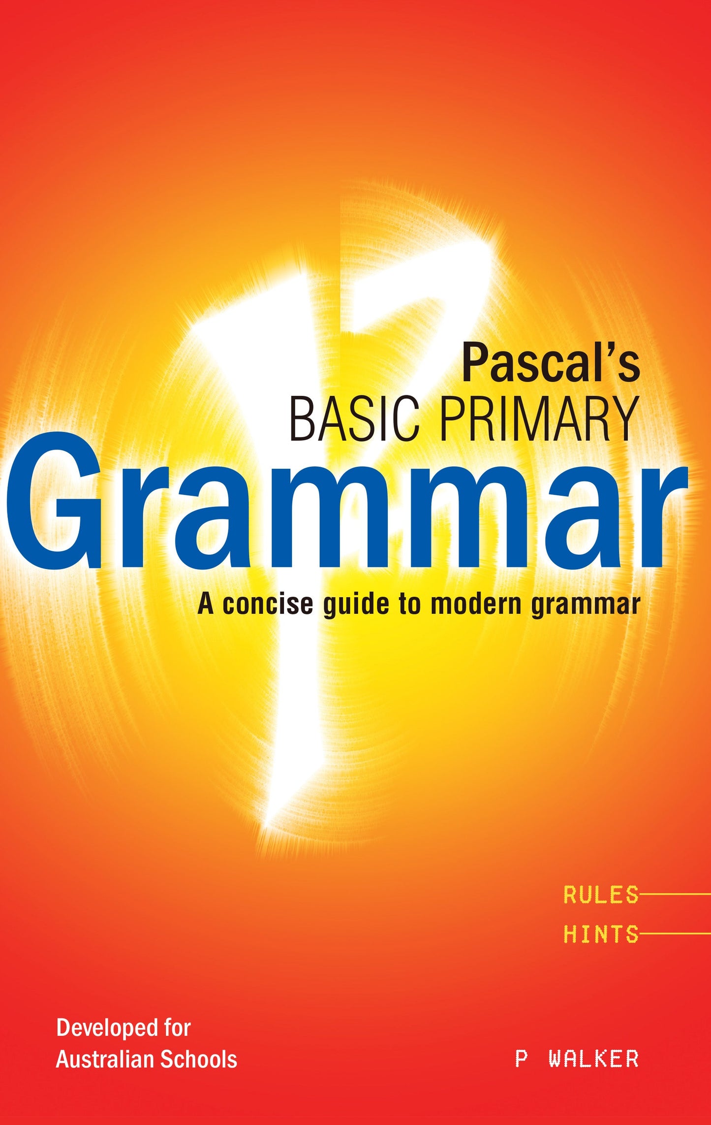 Excel Handbooks - Pascal's Basic Primary Grammar Years 3-6