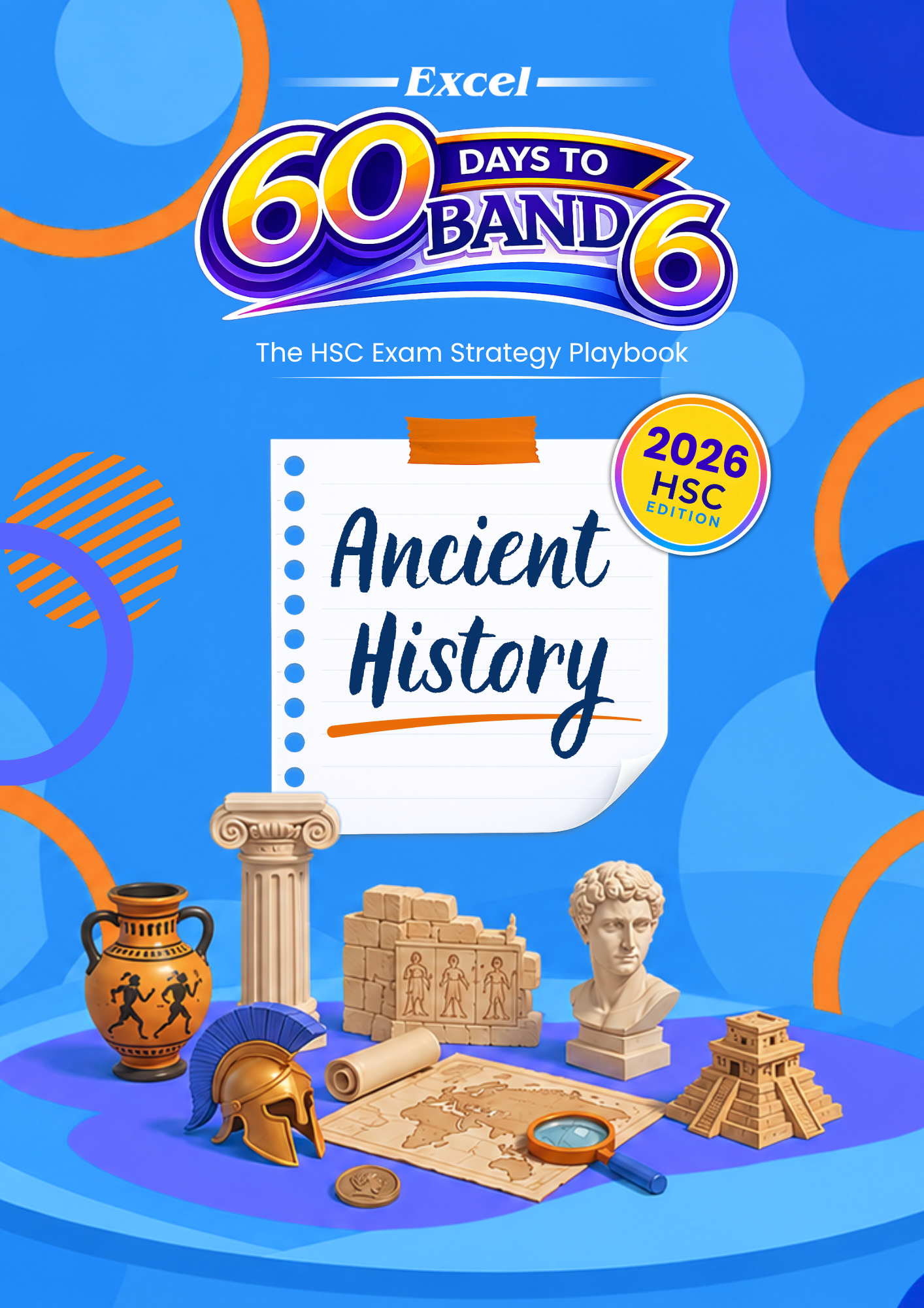 Excel 60 Days to Band 6: HSC Year 12 Ancient History