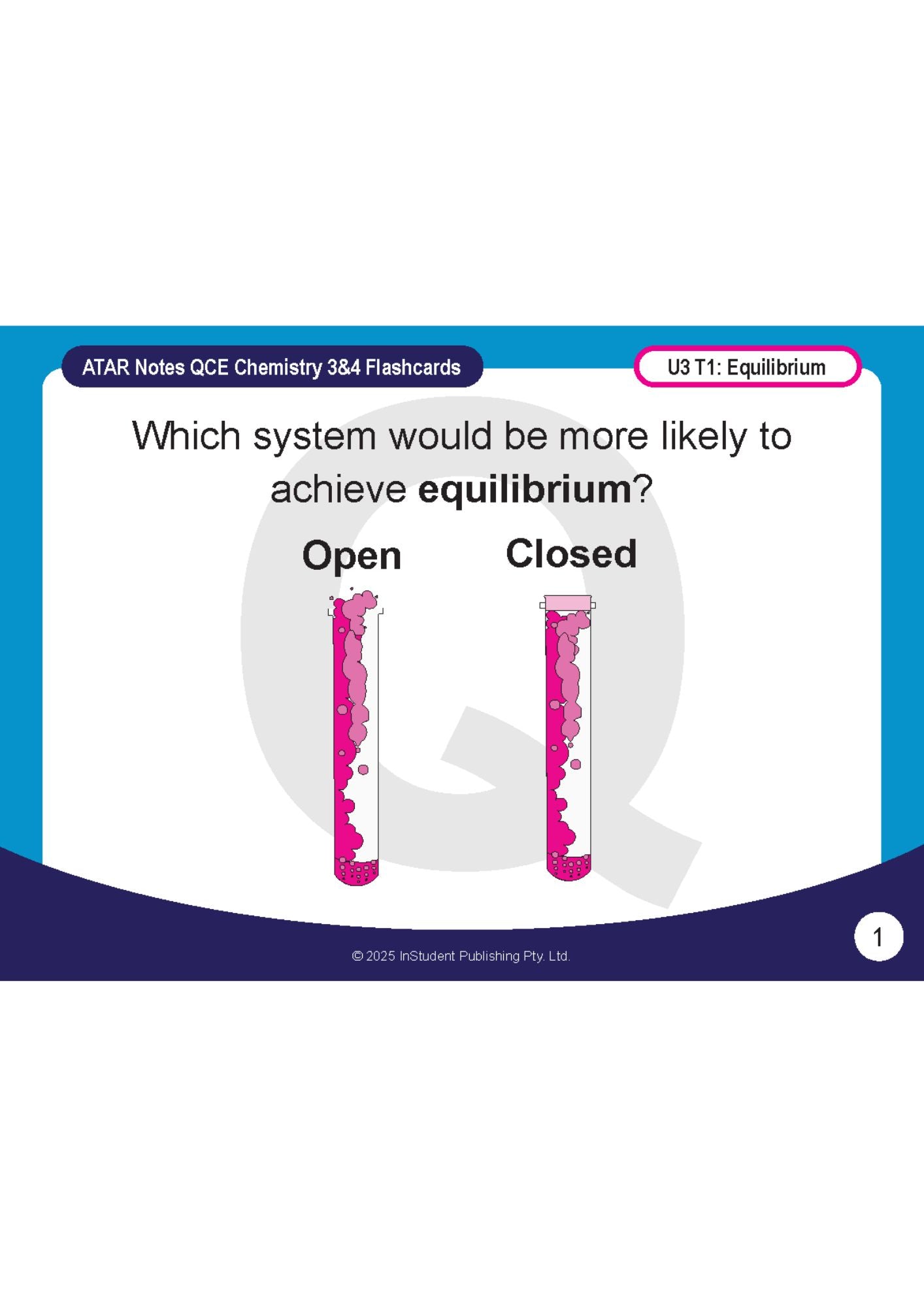 Chemistry flashcard by ATAR Notes, asking about systems achieving equilibrium, with illustrations of open and closed test tubes containing pink liquid.