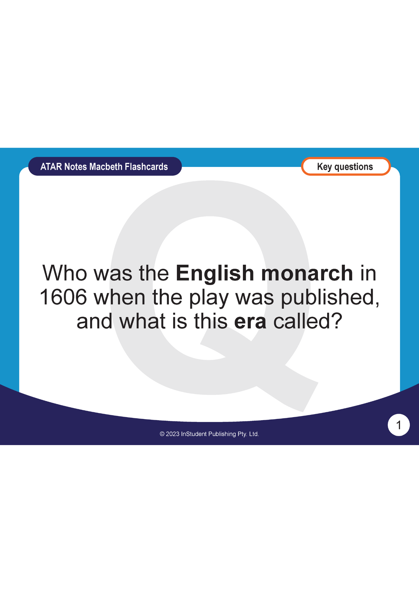 Macbeth Flashcards by ATAR Notes displaying a question on the English monarch in 1606, with a large 'Q' watermark and an orange 'Key questions' button.