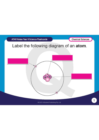 Year 9 Science flashcards by ATAR Notes, displaying a diagram of an atom with blank labels, on a blue and purple background.