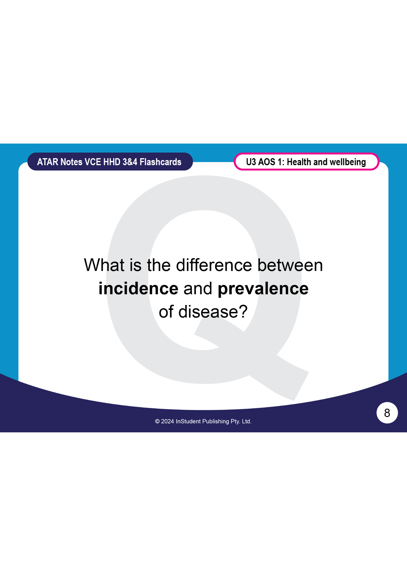 VCE Health and Human Development (HHD) Units 3&4 flashcards by ATAR Notes, with a question about incidence and prevalence of disease.
