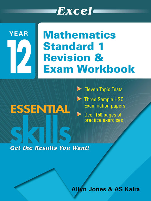 Excel Essential Skills HSC Year 12 Mathematics Standard 1 Revision & Exam Workbook