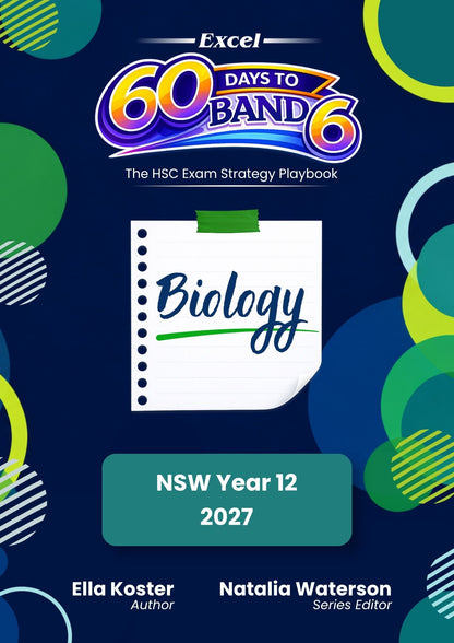Excel 60 Days to Band 6: HSC Year 12 Biology (2027)