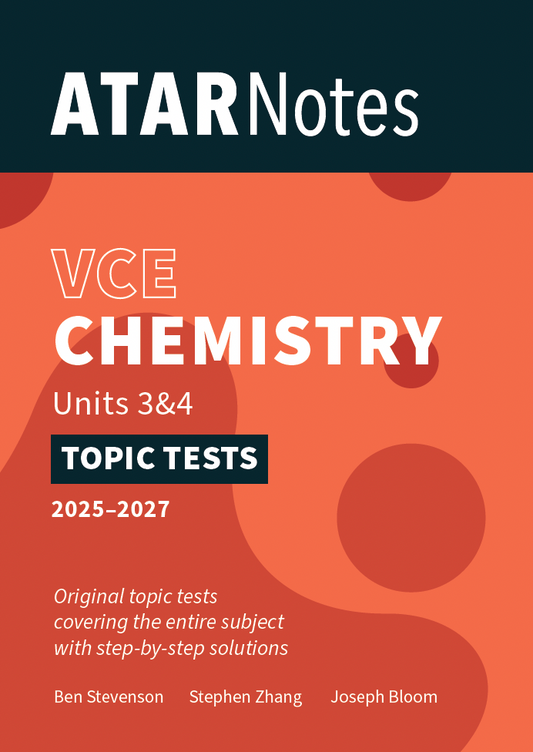 VCE Chemistry Units 3&4 Topic Tests for 2025-2027 by ATARNotes, featuring an orange and dark teal cover with white text and abstract shapes.