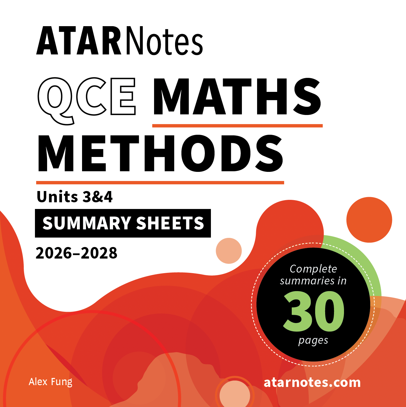 QCE Maths Methods 3&4 Summary Sheets (2026-2028) by ATARNotes, with a white cover, black text, orange lines, abstract red shapes, and a green circle indicating 30 pages.