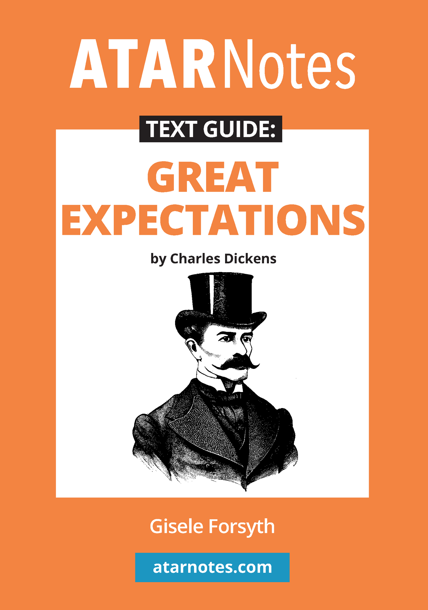 Orange and white Great Expectations Text Guide by ATARNotes, featuring a man in a top hat and mustache.