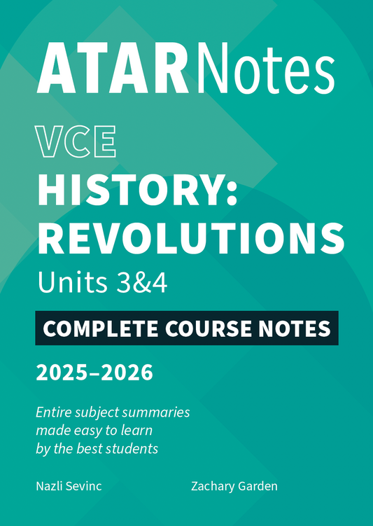 Complete Course Notes for VCE History: Revolutions 3&4 (2025-2026) by ATAR Notes, featuring a teal cover with white text and geometric patterns.