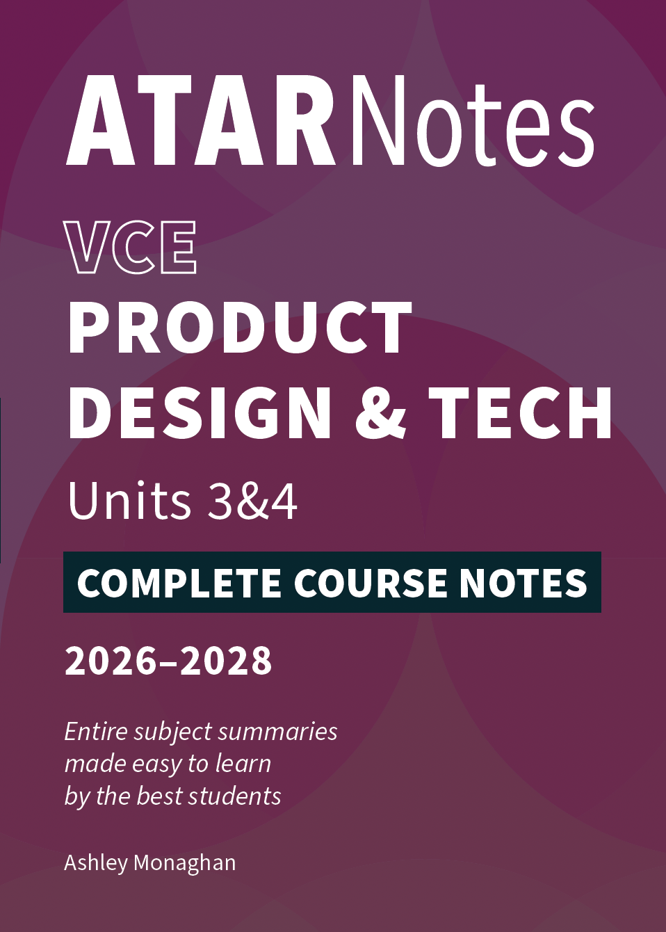 ATAR Notes VCE Product Design and Technology 3&4 Complete Course Notes ...