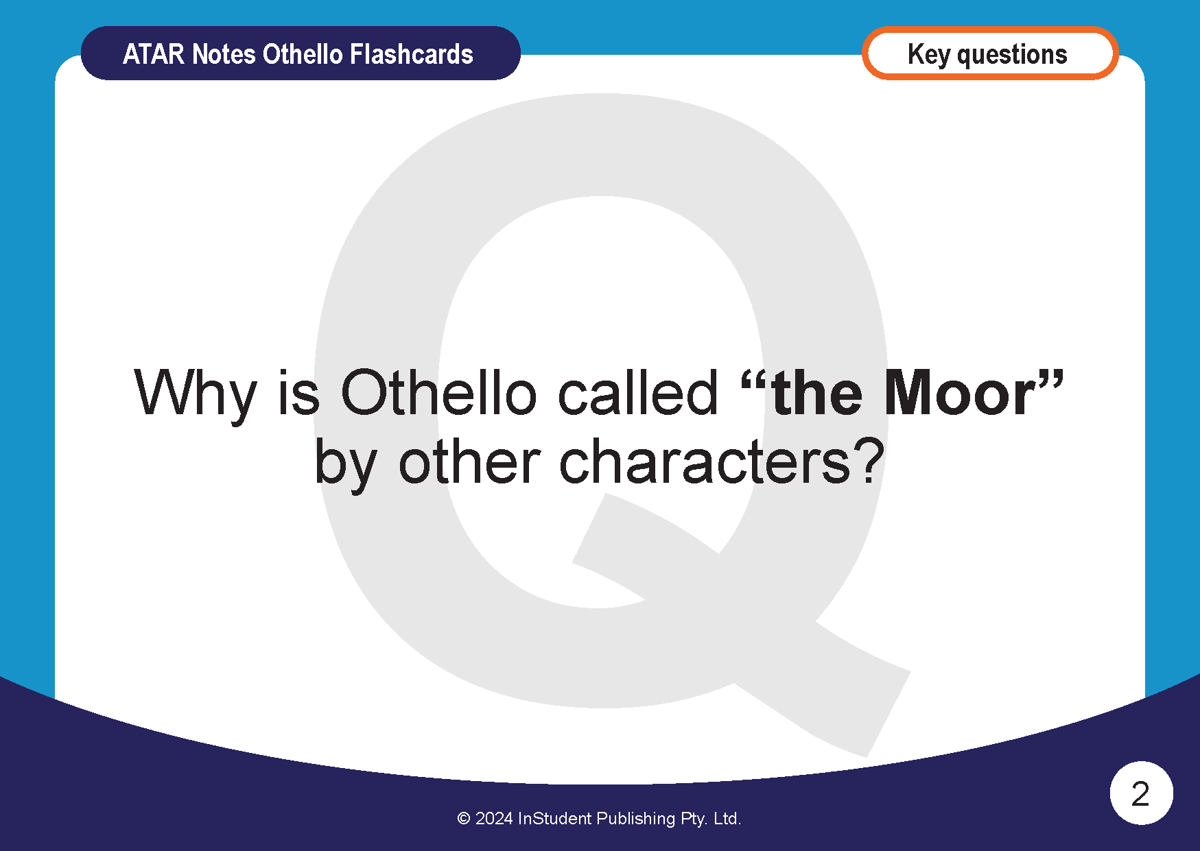 A study flashcard by ATAR Notes with blue and dark purple borders, displaying the question 'Why is Othello called “the Moor” by other characters?'