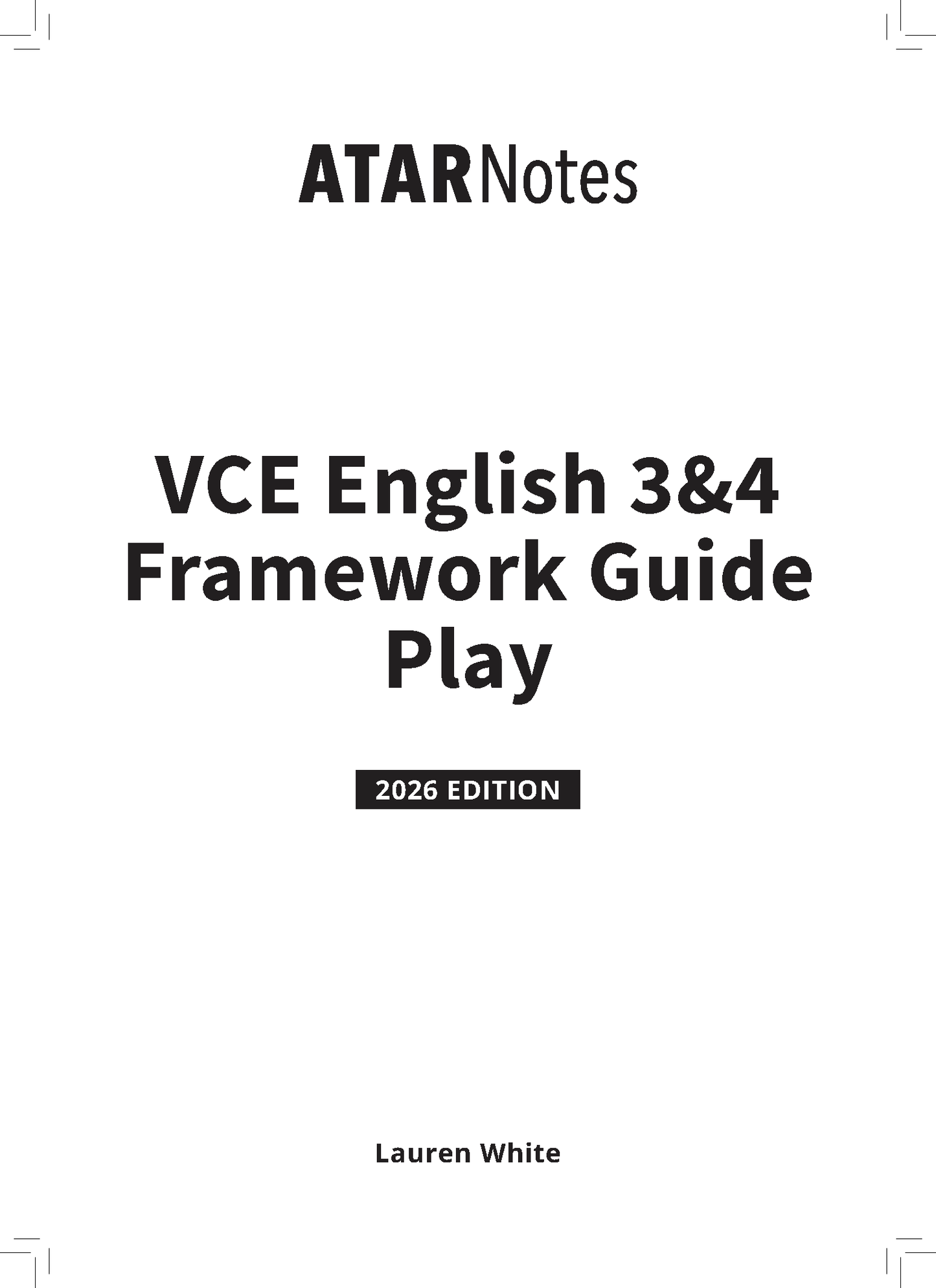 A VCE English 3&4 Framework Guide (2026 Edition) by ATARNotes, featuring a white cover with bold black text for 'Play' and author Lauren White.