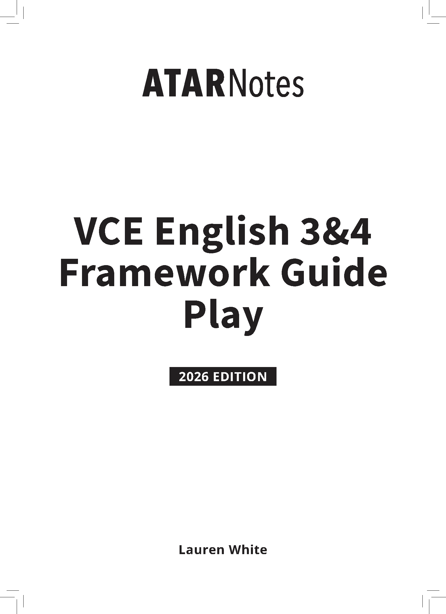 A VCE English 3&4 Framework Guide (2026 Edition) by ATARNotes, featuring a white cover with bold black text for 'Play' and author Lauren White.