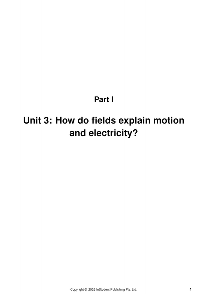 White course notes page by ATAR Notes, showing 'Part I', 'Unit 3: How do fields explain motion and electricity?', and 'Copyright © 2025 InStudent Publishing Pty. Ltd.'.