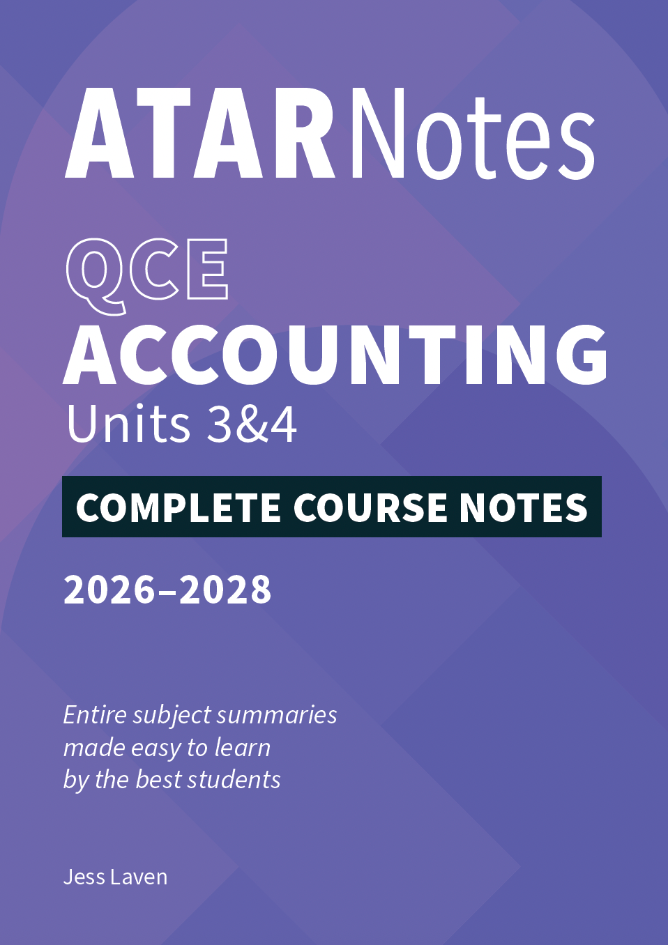 Complete Accounting Course Notes for QCE Units 3&4 by ATAR Notes, purple cover with white text, valid 2026-2028.