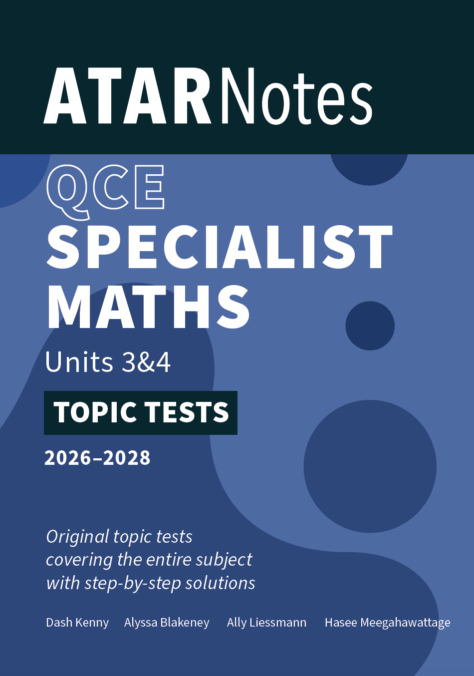 QCE Specialist Maths Units 3&4 Topic Tests (2026-2028) by ATAR Notes, featuring a dark blue and teal cover with white text.