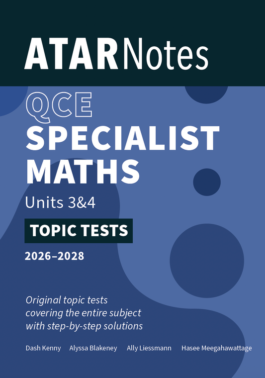QCE Specialist Maths Units 3&4 Topic Tests (2026-2028) by ATAR Notes, featuring a dark blue and teal cover with white text.