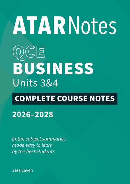 QCE Business 3&4 Complete Course Notes (2026-2028) by ATAR Notes, with a teal green cover and white text, authored by Jess Laven.