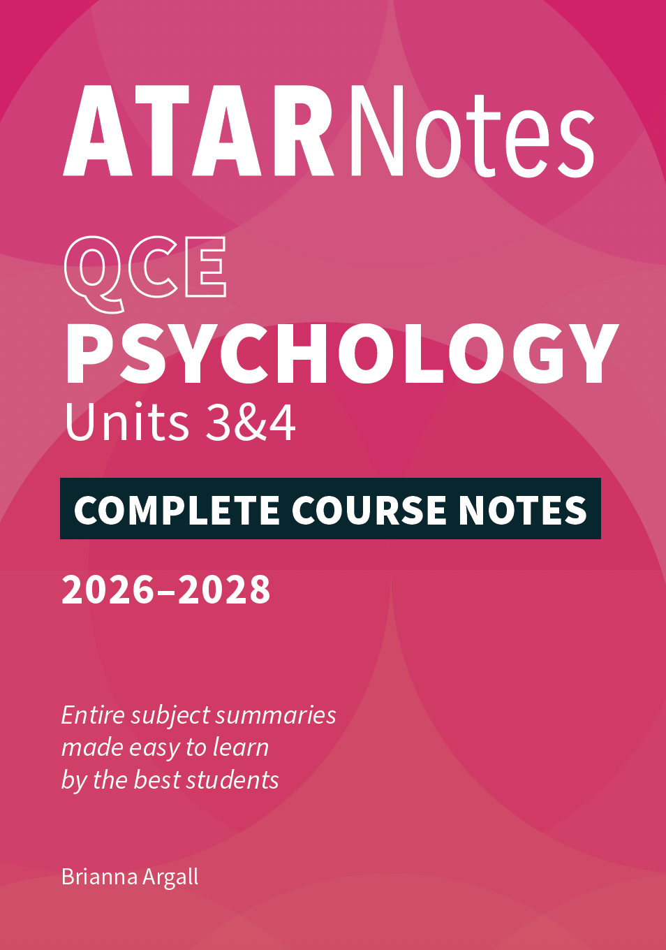 QCE Psychology Units 3&4 Complete Course Notes (2026-2028) by ATAR Notes, featuring white text on a vibrant pink background with subtle abstract swirls.
