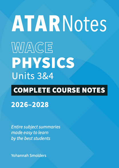 Physics course notes by ATAR Notes, with a blue cover displaying "WACE Units 3&4 Complete Course Notes 2026-2028".