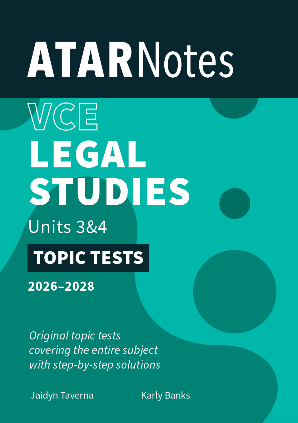 VCE Legal Studies Units 3&4 Topic Tests (2026-2028) by ATAR Notes, teal cover with white text and black banner.