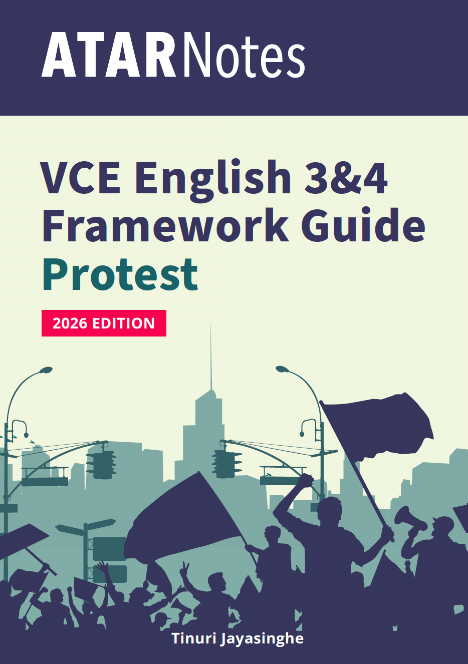 VCE English 3&4 Frameworks Guide by ATAR Notes, 2026 Edition, featuring a cover with a protest crowd against a city.