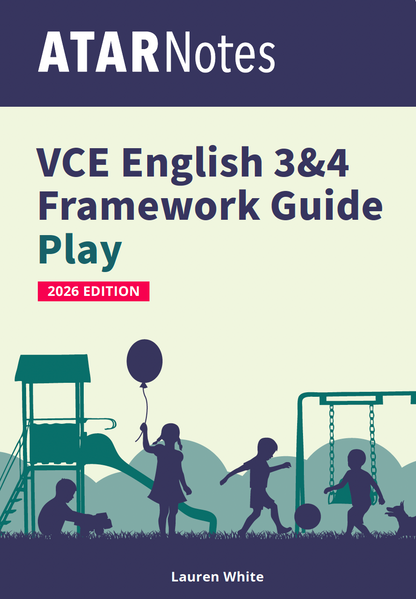 VCE English 3&4 Frameworks Guide by ATAR Notes, a light green 2026 edition cover featuring a playground scene.