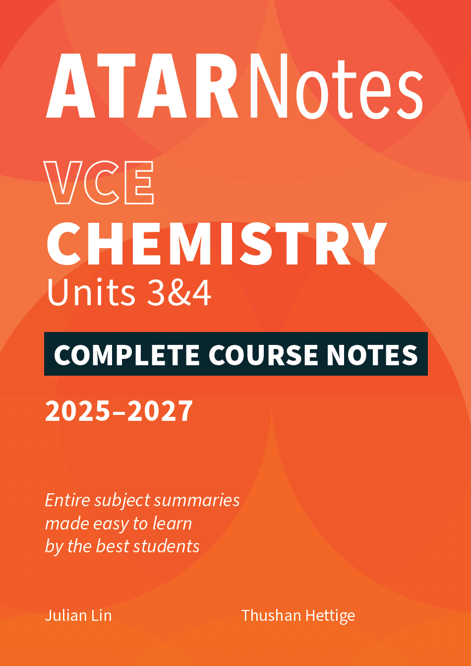 VCE Chemistry Complete Course Notes by ATAR Notes, featuring an orange cover with abstract shapes and white text for Units 3&4, 2025-2027.