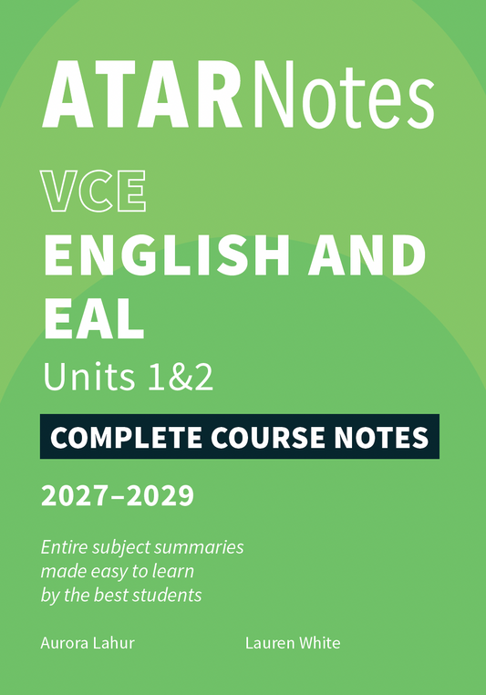 ATAR Notes VCE English and EAL 1&2 Complete Course Notes (2027-2029)