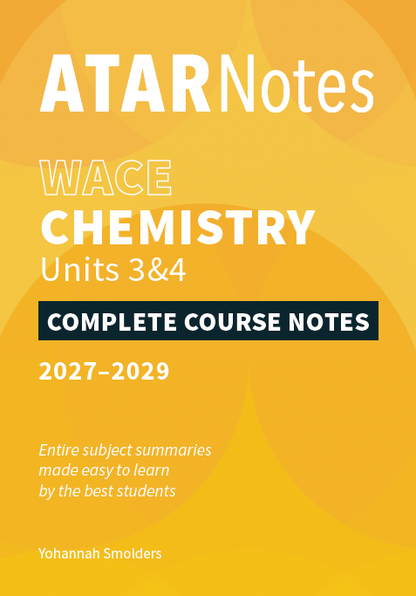 ATAR Notes WACE Year 12 Chemistry 3&4 Complete Course Notes (2027-2029)