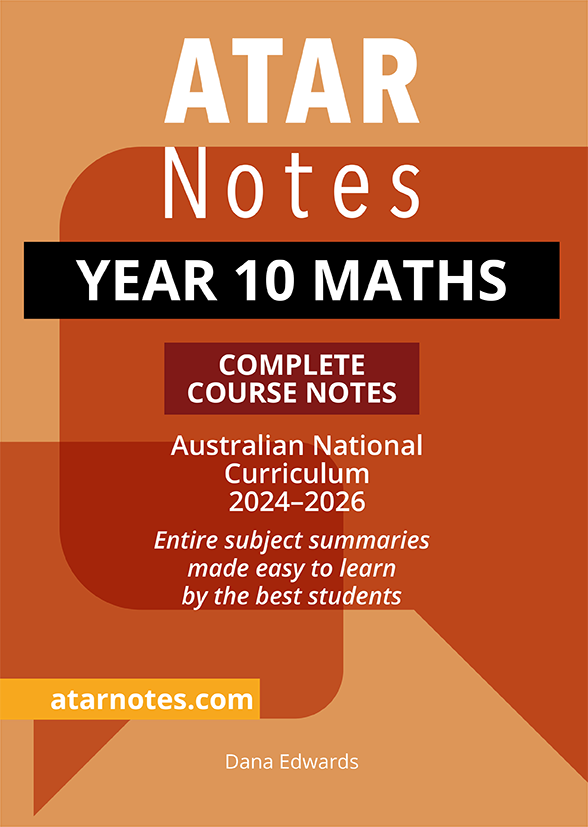 Complete Year 10 Maths Course Notes by ATAR Notes for the 2024-2026 Australian Curriculum, with an orange and brown cover, black and white text.