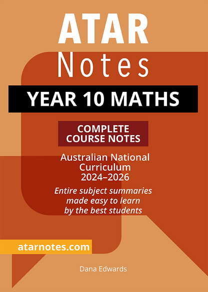 Complete Year 10 Maths Course Notes by ATAR Notes for the 2024-2026 Australian Curriculum, with an orange and brown cover, black and white text.