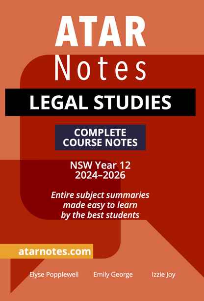 HSC Year 12 Legal Studies Complete Course Notes for 2024-2026 by ATAR Notes, front cover in red and orange with white and black text.