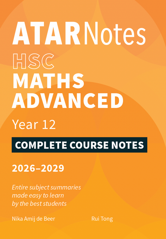 ATAR Notes HSC Year 12 Mathematics Advanced Complete Course Notes (2026-2029)
