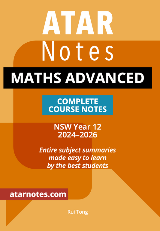 Mathematics Advanced Complete Course Notes for NSW Year 12 (2024-2026) by ATAR Notes, featuring an orange and red-brown cover with white and black text.