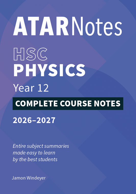 ATAR Notes HSC Year 12 Physics Complete Course Notes (2026-2027)