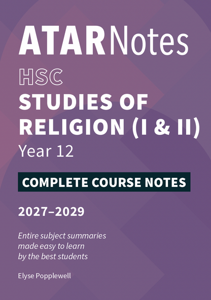 ATAR Notes HSC Year 12 Studies of Religion (SOR 1 and 2) Complete Course Notes (2027-2029)