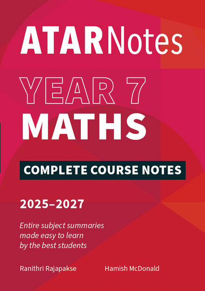 Year 7 Maths Complete Course Notes 2025-2027 by ATAR Notes, featuring a red and pink cover with white text and author names.