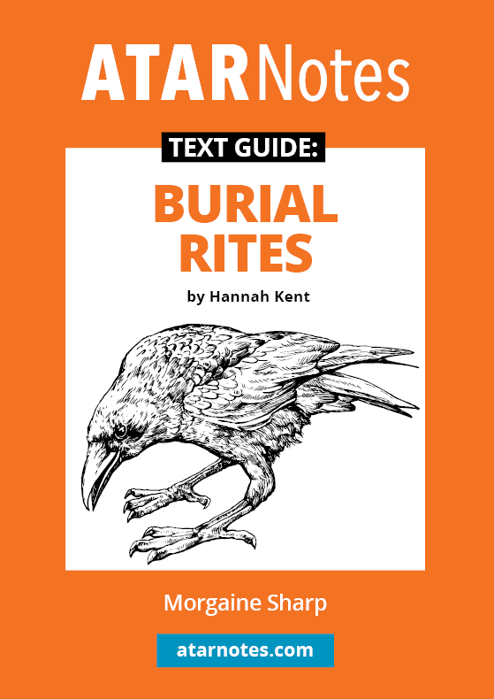 Orange and white text guide for Burial Rites by Hannah Kent by ATARNotes, featuring a black and white crow illustration.