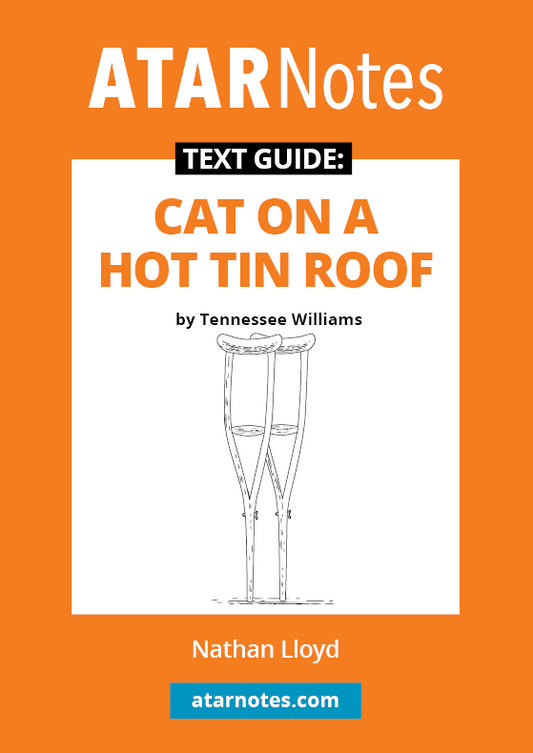 Orange and white text guide for Cat on a Hot Tin Roof by ATARNotes, featuring an illustration of crutches.