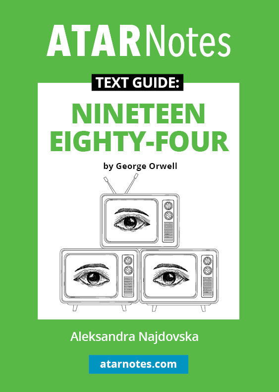Green and white Text Guide for Nineteen Eighty-Four by George Orwell from ATARNotes, with vintage TV screens displaying eyes.