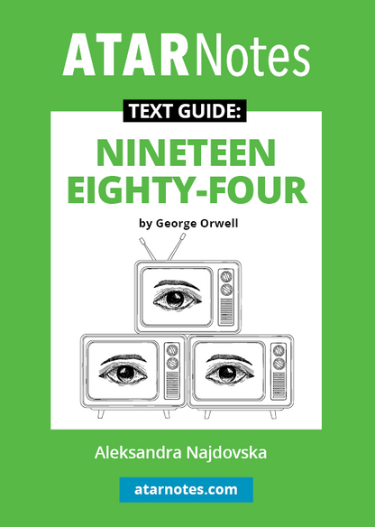 Green and white Text Guide for Nineteen Eighty-Four by George Orwell from ATARNotes, with vintage TV screens displaying eyes.