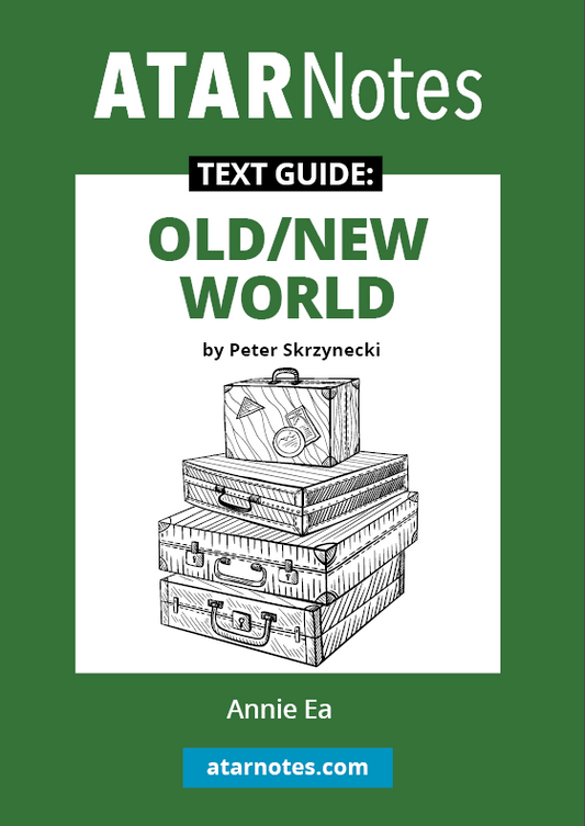 Text Guide for 'Old/New World' by Peter Skrzynecki from ATARNotes, featuring a green cover, illustrated vintage suitcases, and guide author Annie Ea.