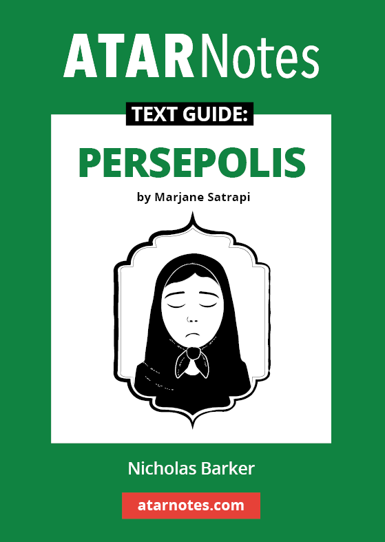 Green and white text guide by ATARNotes, featuring 'TEXT GUIDE: PERSEPOLIS' by Marjane Satrapi, with a monochrome illustration of a woman in a headscarf.