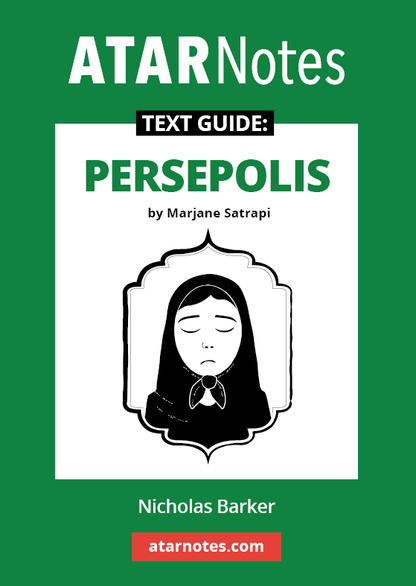 Green and white text guide by ATARNotes, featuring 'TEXT GUIDE: PERSEPOLIS' by Marjane Satrapi, with a monochrome illustration of a woman in a headscarf.