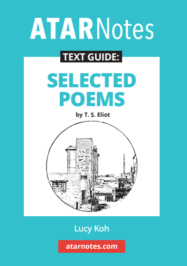 Teal and white Text Guide by ATARNotes for 'Selected Poems by T.S. Eliot', authored by Lucy Koh, with a circular urban illustration.