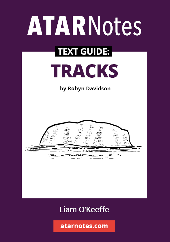 Text guide for Tracks by Robyn Davidson, with a dark purple cover featuring white ATARNotes text, a central white panel, and an Uluru illustration.